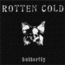 Rotten Cold : Butterfly
